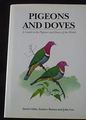Imagen del vendedor de Pigeons and Doves: A Guide to Pigeons and Doves of the World a la venta por Reus, Paris, Londres