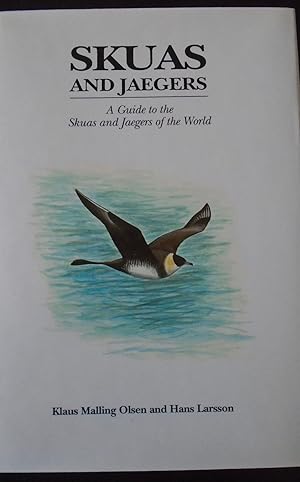 Seller image for Skuas and Jaegers: A Guide to the Skuas and Jaegers of the World for sale by Reus, Paris, Londres