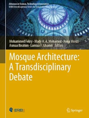Seller image for Mosque Architecture: A Transdisciplinary Debate for sale by AHA-BUCH GmbH
