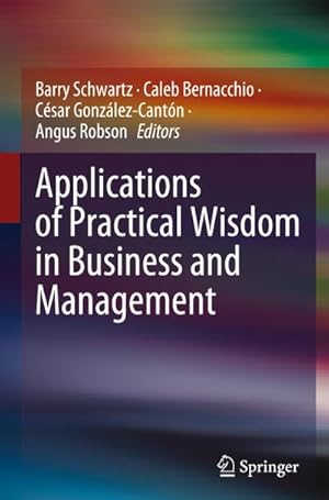 Image du vendeur pour Applications of Practical Wisdom in Business and Management mis en vente par AHA-BUCH GmbH