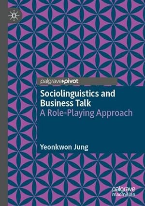 Seller image for Sociolinguistics and Business Talk : A Role-Playing Approach for sale by AHA-BUCH GmbH