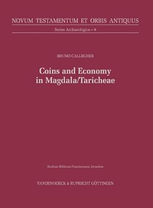 Bild des Verkufers fr Coins and Economy in Magdala/Taricheae : From the Hasmoneans to the Umayyad Period zum Verkauf von AHA-BUCH GmbH