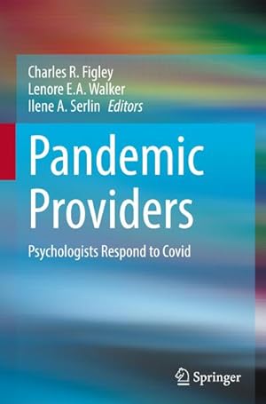 Bild des Verkufers fr Pandemic Providers : Psychologists Respond to Covid zum Verkauf von AHA-BUCH GmbH