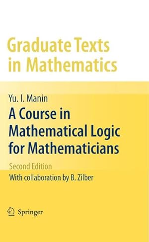 Bild des Verkufers fr A Course in Mathematical Logic for Mathematicians zum Verkauf von AHA-BUCH GmbH