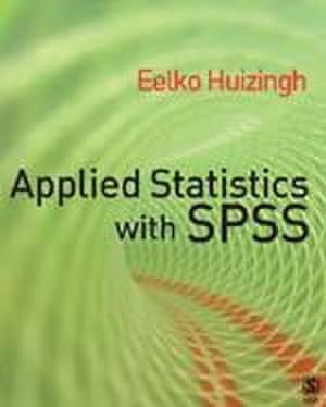 Image du vendeur pour Applied Statistics with SPSS mis en vente par AHA-BUCH GmbH