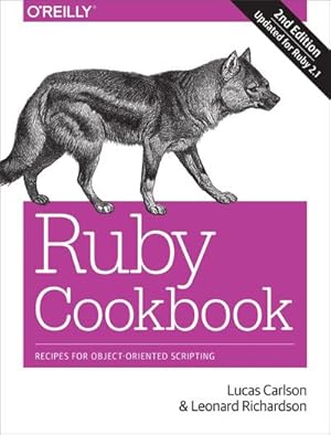 Bild des Verkufers fr Ruby Cookbook : Recipes for Object-Oriented Scripting zum Verkauf von AHA-BUCH GmbH