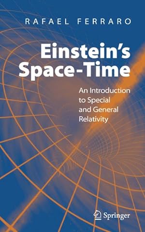 Immagine del venditore per Einstein's Space-Time : An Introduction to Special and General Relativity venduto da AHA-BUCH GmbH