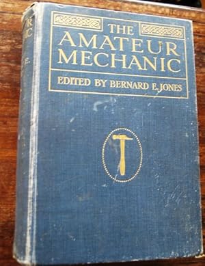 Bild des Verkufers fr The Amateur Mechanic. A Practical Guide for the Handyman. Series I. zum Verkauf von Antiquariat libretto Verena Wiesehfer