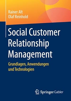 Bild des Verkufers fr Social Customer Relationship Management : Grundlagen, Anwendungen und Technologien zum Verkauf von AHA-BUCH GmbH