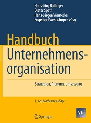 Immagine del venditore per Handbuch Unternehmensorganisation : Strategien, Planung, Umsetzung venduto da AHA-BUCH GmbH