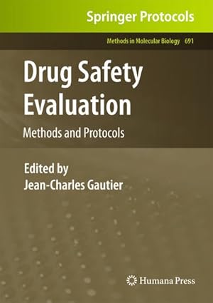 Bild des Verkufers fr Drug Safety Evaluation : Methods and Protocols zum Verkauf von AHA-BUCH GmbH