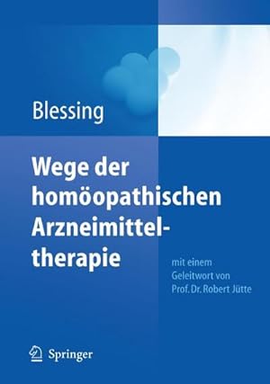 Imagen del vendedor de Wege der homopathischen Arzneimitteltherapie a la venta por AHA-BUCH GmbH