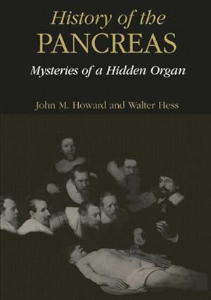Bild des Verkufers fr History of the Pancreas: Mysteries of a Hidden Organ zum Verkauf von AHA-BUCH GmbH