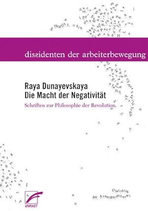 Bild des Verkufers fr Die Macht der Negativitt : Schriften zur Philosophie der Revolution zum Verkauf von AHA-BUCH GmbH