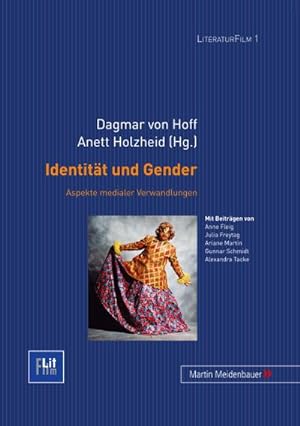 Imagen del vendedor de Identitt und Gender : Aspekte medialer Verwandlungen a la venta por AHA-BUCH GmbH
