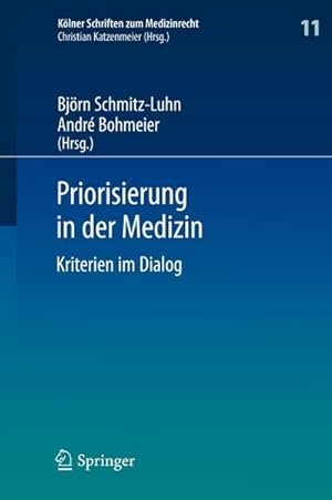 Bild des Verkufers fr Priorisierung in der Medizin : Kriterien im Dialog zum Verkauf von AHA-BUCH GmbH