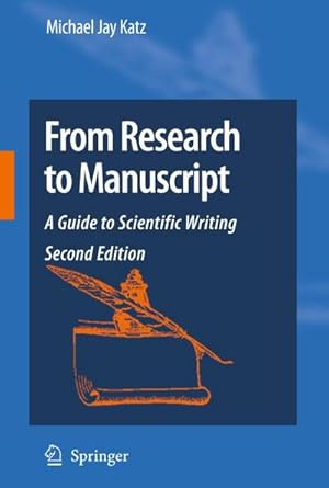 Bild des Verkufers fr From Research to Manuscript : A Guide to Scientific Writing zum Verkauf von AHA-BUCH GmbH