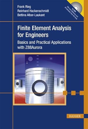 Seller image for Finite Element Analysis for Engineers: Basics and Practical Applications with Z88aurora for sale by AHA-BUCH GmbH