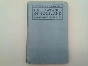 Imagen del vendedor de THE LOWLANDS OF SCOTLAND. a la venta por Goldstone Rare Books