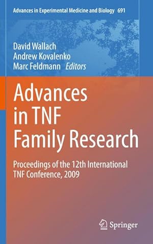 Bild des Verkufers fr Advances in TNF Family Research : Proceedings of the 12th International TNF Conference, 2009 zum Verkauf von AHA-BUCH GmbH