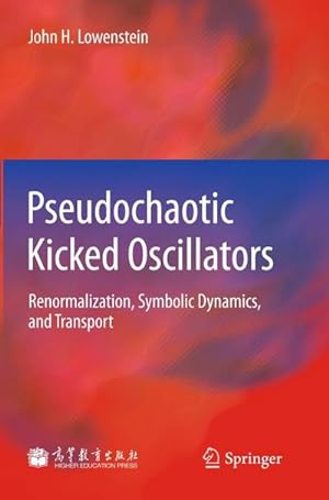 Bild des Verkufers fr Pseudochaotic Kicked Oscillators : Renormalization, Symbolic Dynamics, and Transport zum Verkauf von AHA-BUCH GmbH