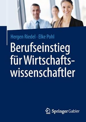 Imagen del vendedor de Berufseinstieg fr Wirtschaftswissenschaftler a la venta por AHA-BUCH GmbH