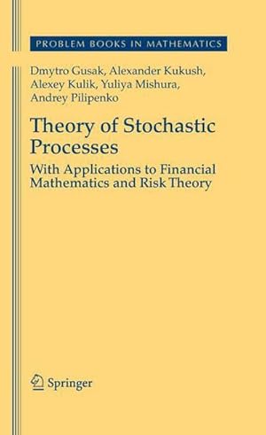 Imagen del vendedor de Theory of Stochastic Processes : With Applications to Financial Mathematics and Risk Theory a la venta por AHA-BUCH GmbH
