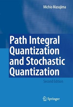 Imagen del vendedor de Path Integral Quantization and Stochastic Quantization a la venta por AHA-BUCH GmbH