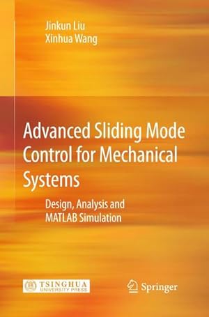 Seller image for Advanced Sliding Mode Control for Mechanical Systems : Design, Analysis and MATLAB Simulation for sale by AHA-BUCH GmbH