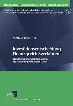 Seller image for Investitionsentscheidung 'Finanzgerichtsverfahren' : Ermittlung und Quantifizierung entscheidungsrelevanter Daten. Diss. Univ. Duisburg-Essen for sale by AHA-BUCH GmbH