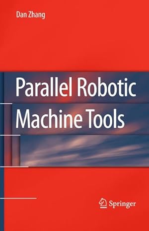Imagen del vendedor de Parallel Robotic Machine Tools a la venta por AHA-BUCH GmbH