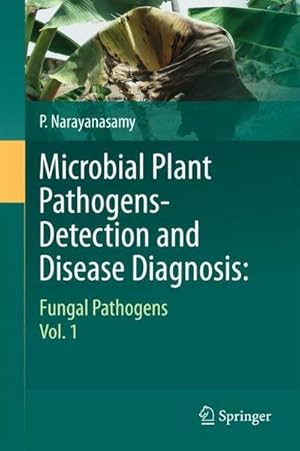 Bild des Verkufers fr Microbial Plant Pathogens-Detection and Disease Diagnosis: : Fungal Pathogens, Vol.1 zum Verkauf von AHA-BUCH GmbH