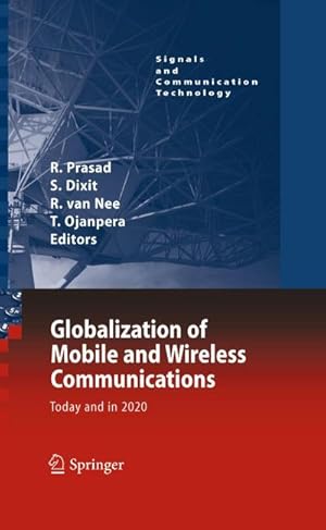 Bild des Verkufers fr Globalization of Mobile and Wireless Communications : Today and in 2020 zum Verkauf von AHA-BUCH GmbH