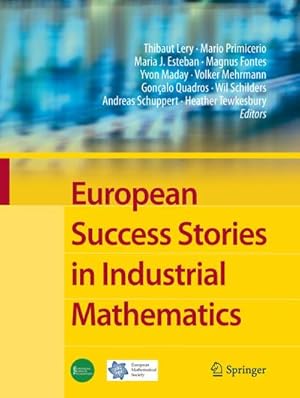 Seller image for European Success Stories in Industrial Mathematics for sale by AHA-BUCH GmbH