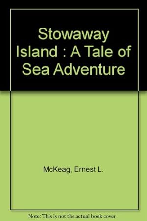 Image du vendeur pour Stowaway Island : A Tale of Sea Adventure mis en vente par WeBuyBooks