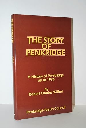 Image du vendeur pour The Story of Penkridge A History of Penkridge Up to 1936 mis en vente par Nugget Box  (PBFA)