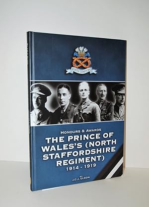 Image du vendeur pour Honours and Awards - the Prince of Wales's North Staffordshire Regiment 1914-1918 mis en vente par Nugget Box  (PBFA)