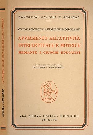 Seller image for Avviamento all'attivit intellettuale e motrice mediante i giuochi educativi for sale by Biblioteca di Babele