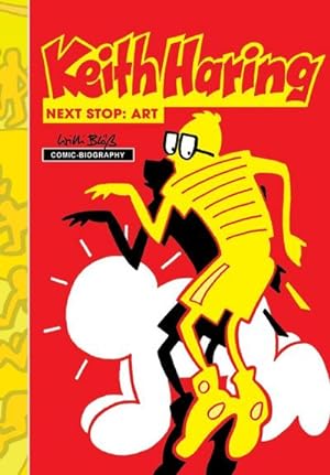 Seller image for Milestones of Art : Keith Haring: Next Stop Art for sale by AHA-BUCH GmbH