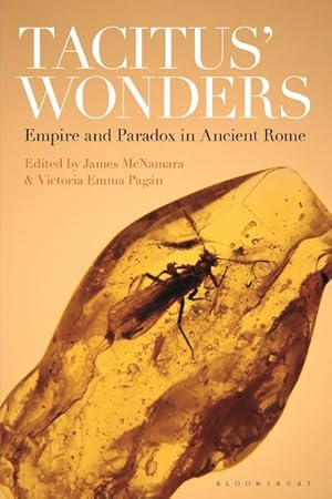 Image du vendeur pour Tacitus' Wonders : Empire and Paradox in Ancient Rome mis en vente par AHA-BUCH GmbH