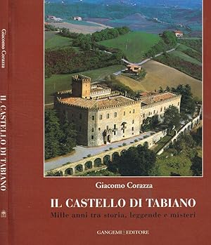 Image du vendeur pour Il castello di Tabiano Mille anni tra storia, leggende e misteri mis en vente par Biblioteca di Babele