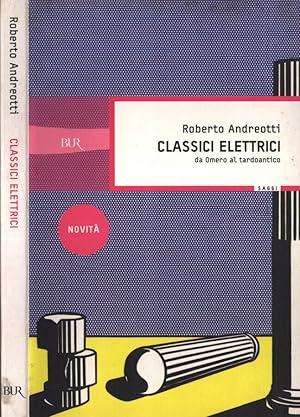 Imagen del vendedor de Classici elettrici da Omero al tardoantico a la venta por Biblioteca di Babele