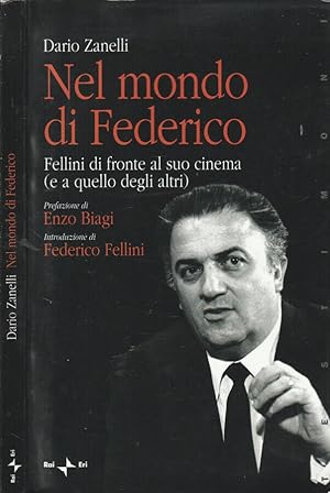 Imagen del vendedor de Nel mondo di Federico Fellini di fronte al suo cinema (e a quello degli altri) a la venta por Biblioteca di Babele
