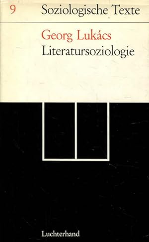 Soziologische Texte Band 9 Literatursoziologie