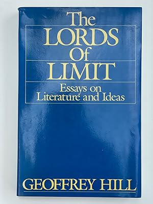 The Lords of Limit Essays on Literature and Ideas.