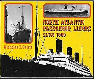 Bild des Verkufers fr North Altlantic Passenger Liners Since 1900 zum Verkauf von Hockley Books