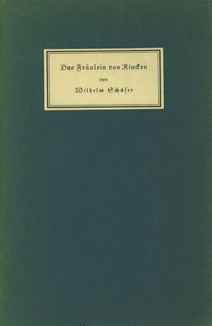 Das Fräulein von Rincken. Novelle. Nummer 259 von 350 Exemplaren zur Tagung der Gesellschaft der ...