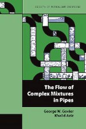 Seller image for The Flow of Complex Mixtures in Pipes for sale by AHA-BUCH GmbH