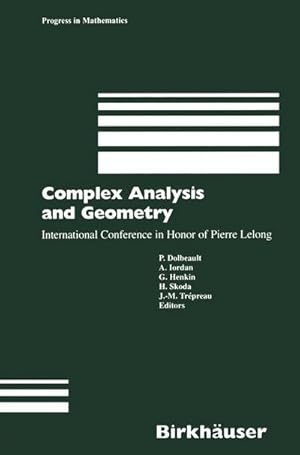 Bild des Verkufers fr Complex Analysis and Geometry : International Conference in Honor of Pierre Lelong zum Verkauf von AHA-BUCH GmbH