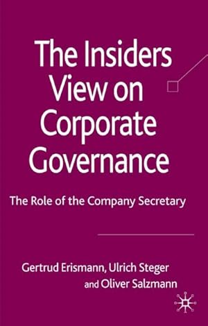 Seller image for The Insider's View on Corporate Governance : The Role of the Company Secretary for sale by AHA-BUCH GmbH